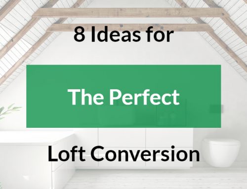 8 Ideas for the Perfect Loft Conversion